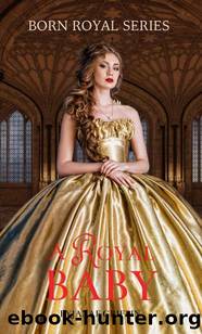 A Royal Baby (Born Royal Series Book 2) by JaNae Griffin