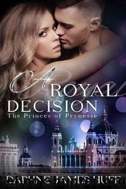 A Royal Decision (Princes of Prynesse Book 2) by Daphne James Huff