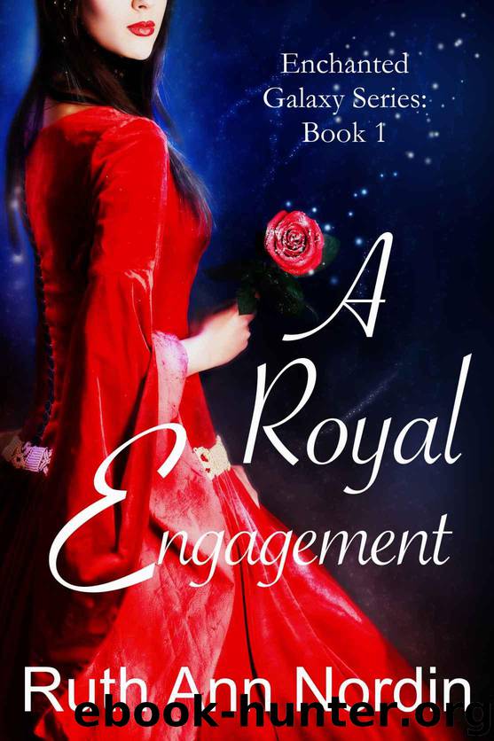A Royal Engagement (Enchanted Galaxy Series Book 1) by Nordin Ruth Ann