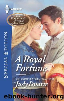 A Royal Fortune by Judy Duarte