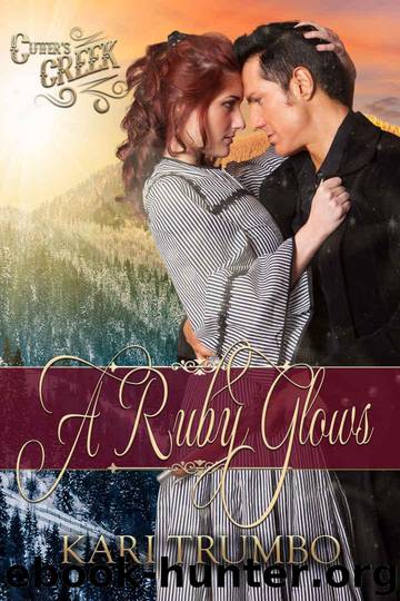 A Ruby Glows (Cutter's Creek Book 15) by Trumbo Kari