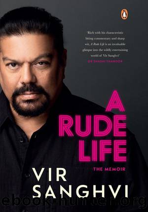 A Rude Life by Vir Sanghvi