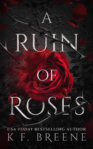 A Ruin of Roses by Breene K.F