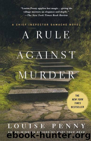 A Rule Against Murder: A Chief Inspector Gamache Novel by Louise Penny