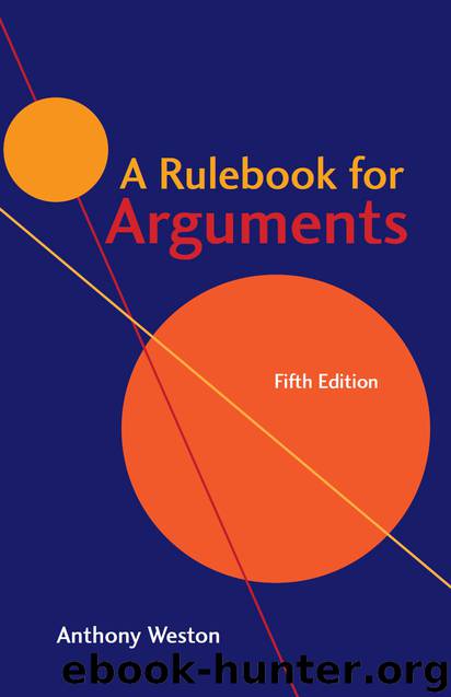 A Rulebook for Arguments by Weston Anthony;