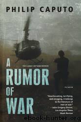 A Rumor of War by Philip Caputo