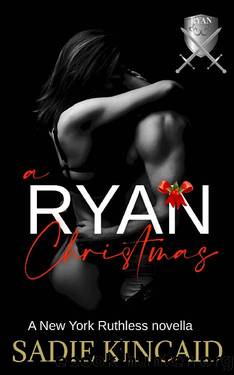 A Ryan Christmas: A New York Ruthless Novella (New York Ruthless short stories) by Sadie Kincaid