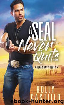 A SEAL Never Quits by Holly Castillo