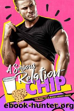 A SERIOUS RELATION-CHIP (The Way To A Man's Heart Book 10) by Frankie Love
