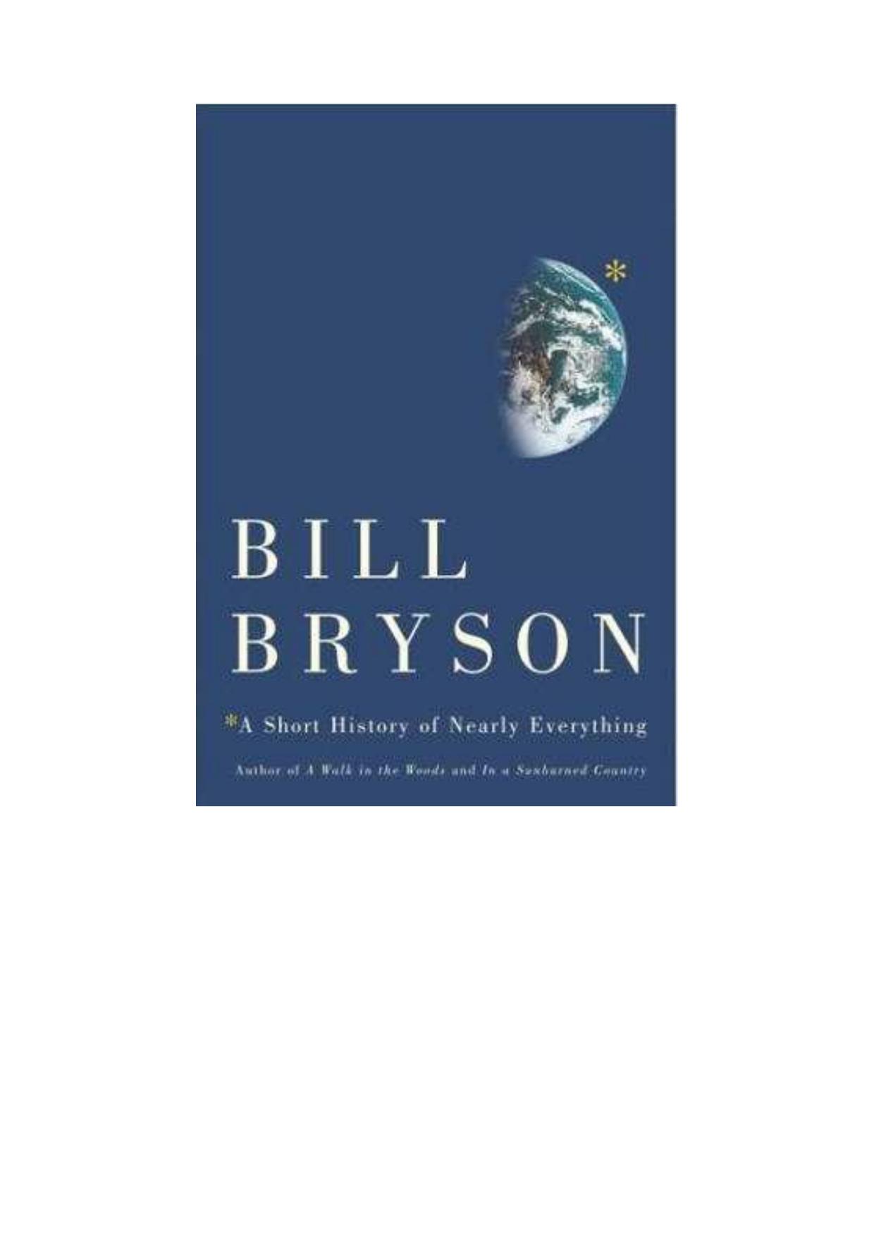 A SHORT HISTORY OF NEARLY EVERYTHING by bryson bill