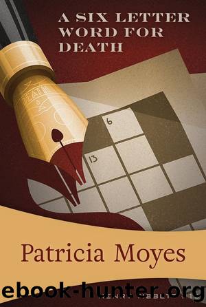 A SIX-LETTER WORD FOR DEATH by Patricia Moyes