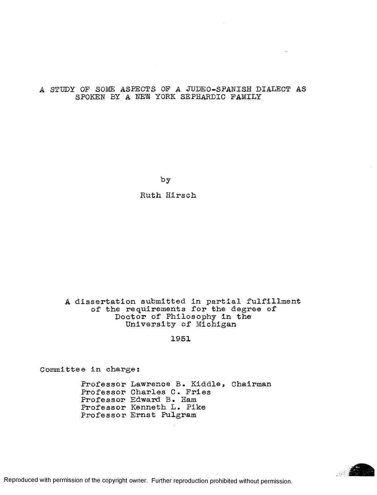 A STUDY OF SOME ASPECTS OF A JUDEO-SPANISH DIALECT AS SPOKEN BY A NEW YORK SEPHARDIC FAMILY by HIRSCH RUTH