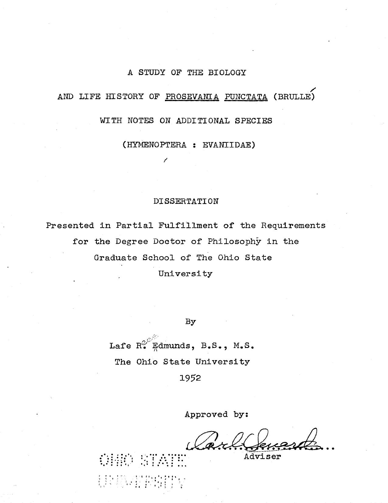 A STUDY OF THE BIOLOGY AND LIFE HISTORY OF PROSEVANIA PUNCTATA (BRULLE) WITH NOTES ON ADDITIONAL SPECIES (HYMENOPTERA: EVANIIDAE) by EDMUNDS LAFE REES