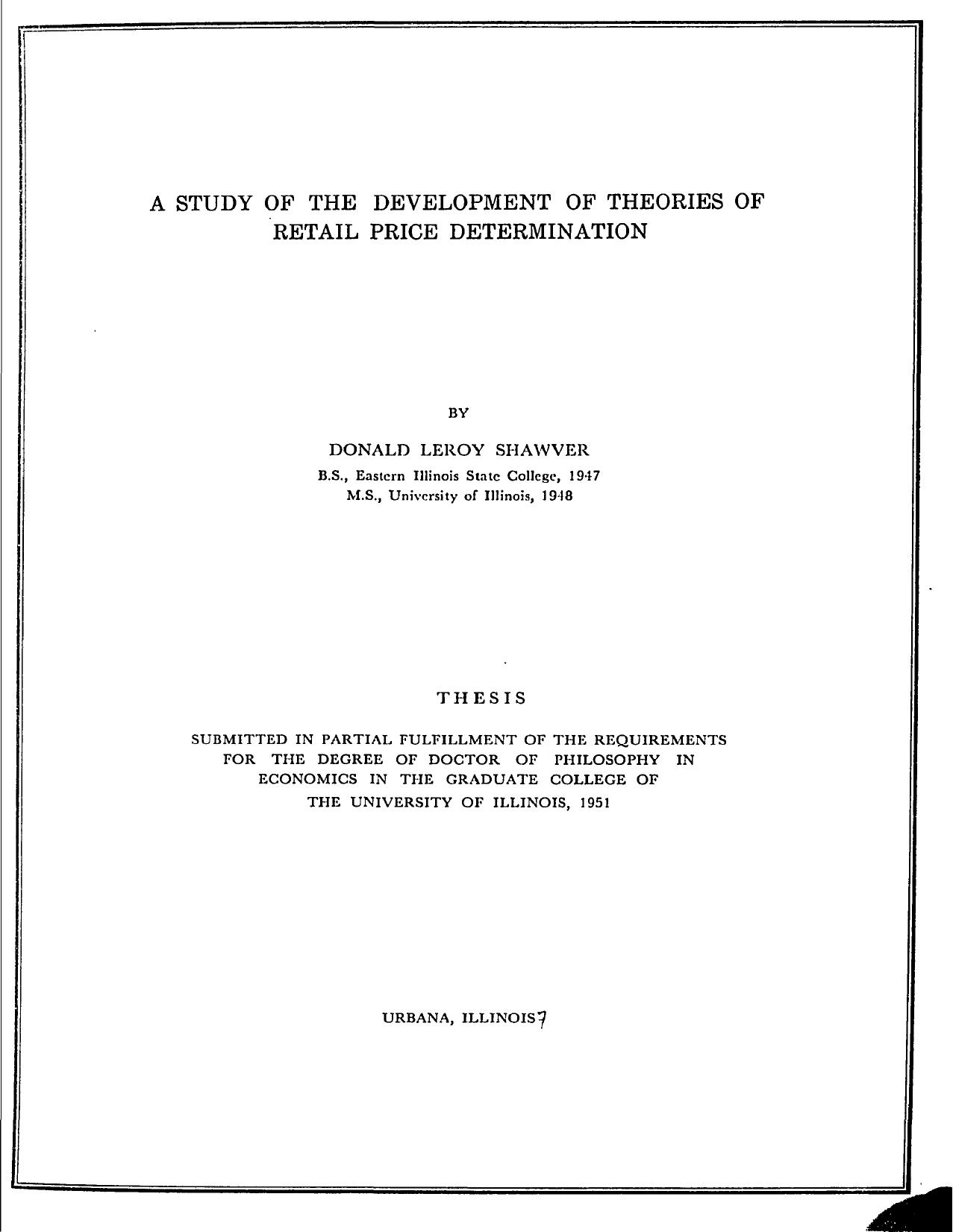 A STUDY OF THE DEVELOPMENT OF THEORIES OF RETAIL PRICE DETERMINATION by SHAWVER DONALD LEROY