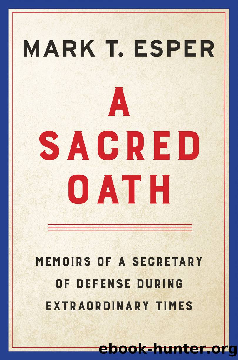 A Sacred Oath by Mark T. Esper