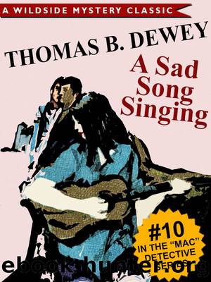 A Sad Song Singing by Thomas B. Dewey