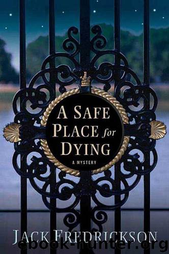 A Safe Place for Dying by Jack Fredrickson