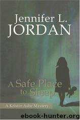 A Safe Place to Sleep by Jennifer L. Jordan