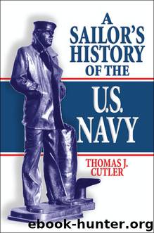 A Sailor's History of the U.S. Navy by Thomas J. Cutler