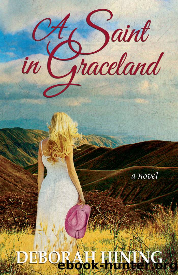 A Saint in Graceland by Deborah Hining