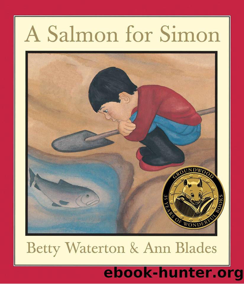 A Salmon for Simon by Betty Waterton