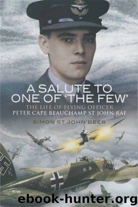 A Salute to One of 'the Few' by Simon St. John Beer