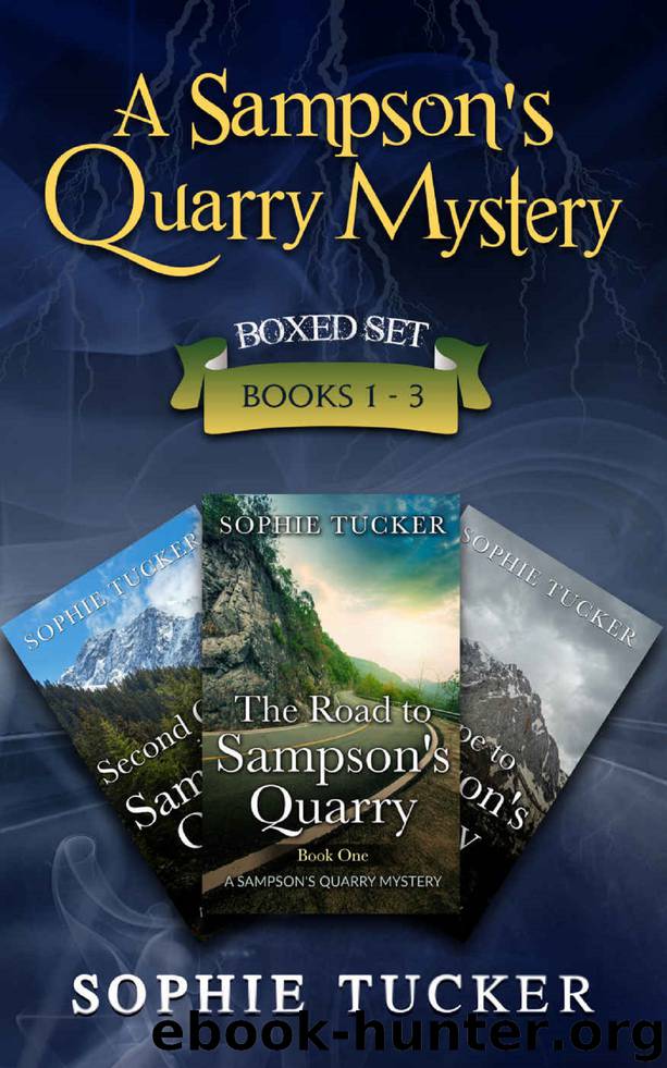 A Sampsons Quarry Mystery Boxed Set - Books 1-3 by Sophie Tucker