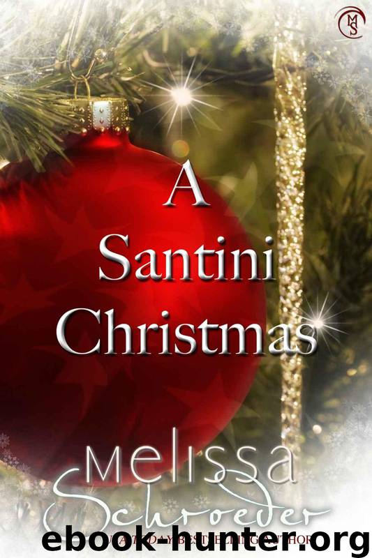 A Santini Christmas by Melissa Schroeder