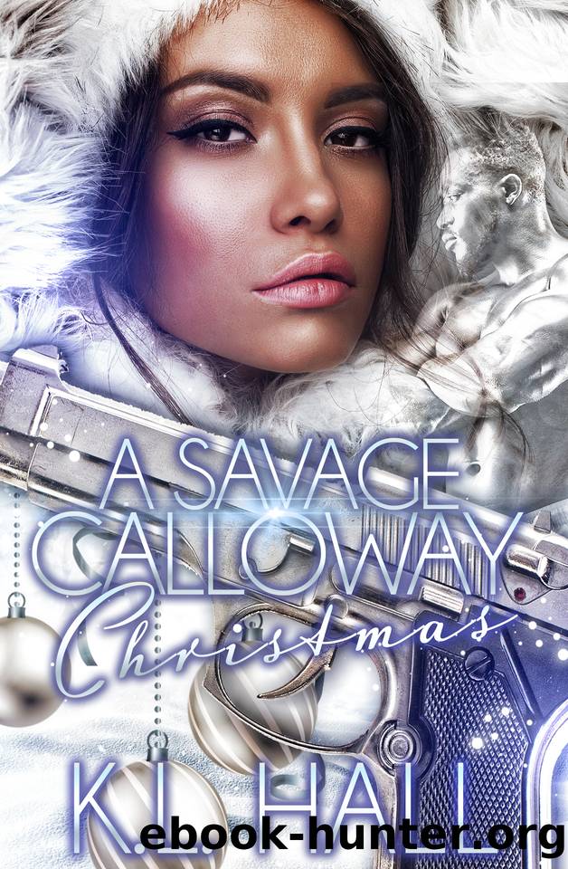 A Savage Calloway Christmas by Hall K.L