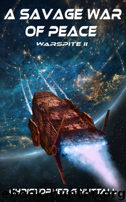 A Savage War Of Peace (Ark Royal Book 5) by Christopher Nuttall