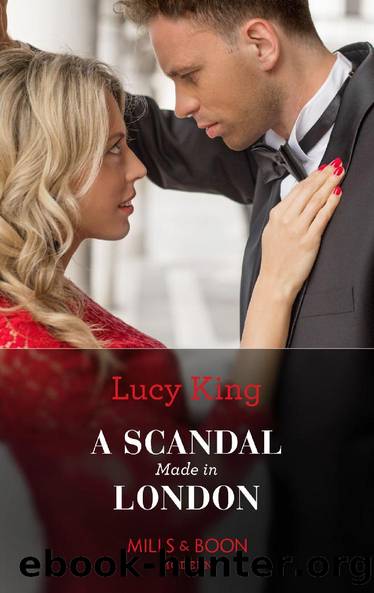 A Scandal Made In London (Mills & Boon Modern) (Passion in Paradise, Book 14) by Lucy King