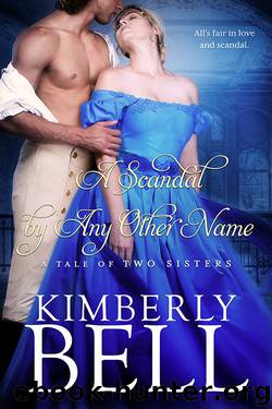 A Scandal by Any Other Name by Kimberly Bell