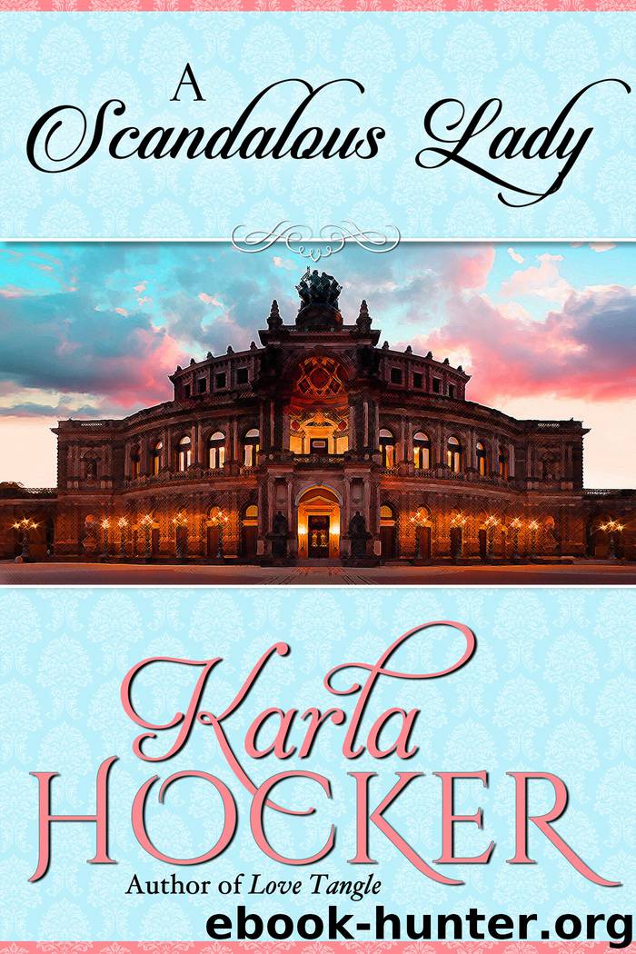 A Scandalous Lady by Karla Hocker