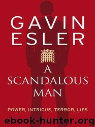 A Scandalous Man by Gavin Esler