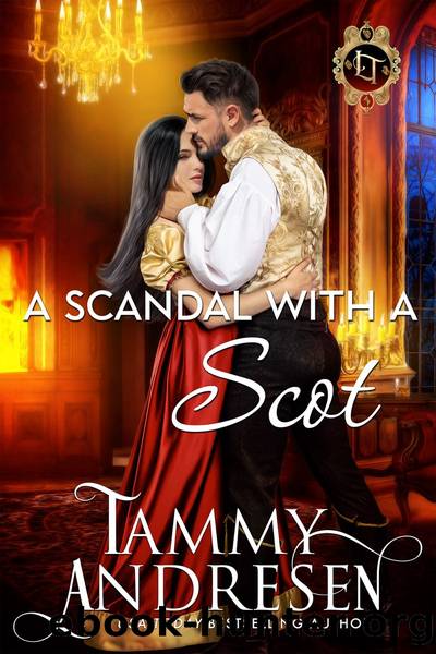 A Scandalous Scot by Tammy Andresen