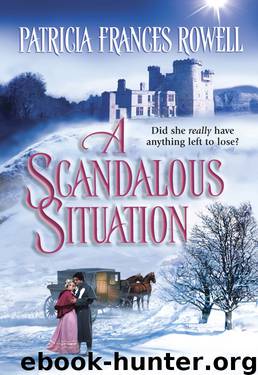 A Scandalous Situation by Patricia Frances Rowell