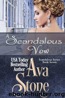 A Scandalous Vow (Scandalous Series Book 7) by Ava Stone
