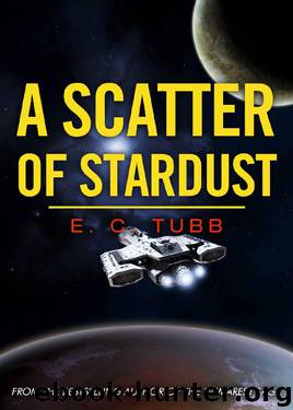 A Scatter of Stardust by E. C. Tubb