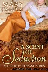 A Scent of Seduction by Mary Campisi