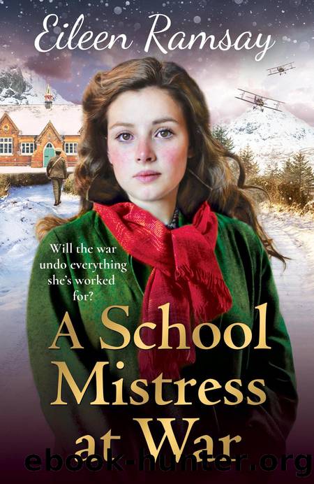 A School Mistress at War by Eileen Ramsay