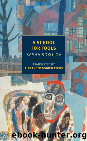 A School for Fools (New York Review Books Classics) by Sasha Sokolov