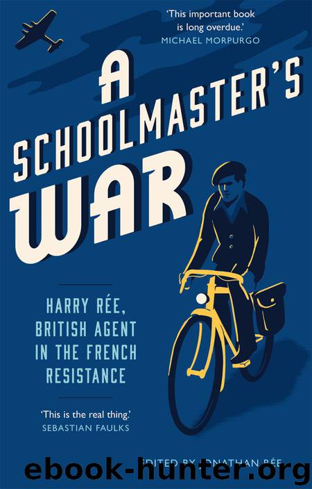 A Schoolmaster's War by Jonathan Ree