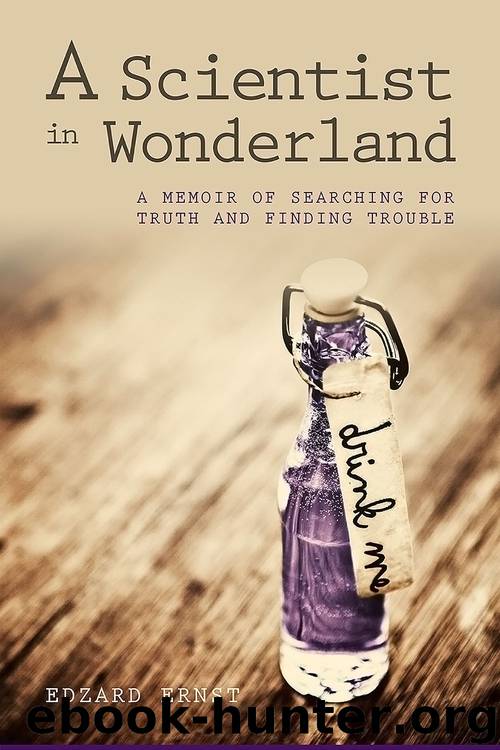 A Scientist in Wonderland by Edzard Ernst