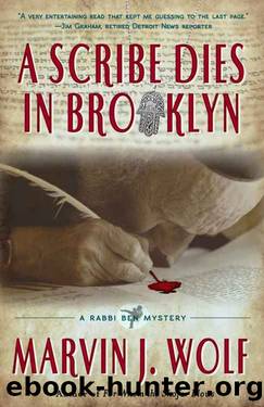 A Scribe Dies in Brooklyn (The Rabbi Ben Series Book 2) by Marvin J. Wolf