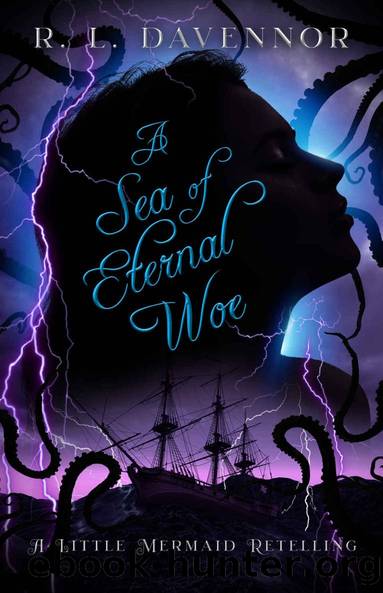 A Sea of Eternal Woe: A Little Mermaid Retelling by R. L. Davennor