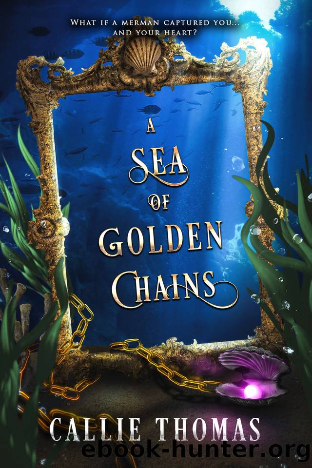 A Sea of Golden Chains by Thomas Callie