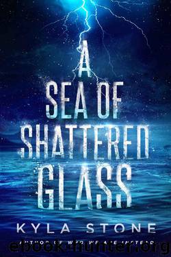 A Sea of Shattered Glass by Kyla Stone