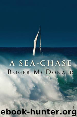 A Sea-Chase by Roger McDonald