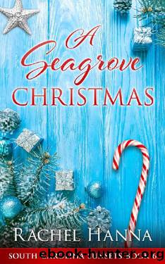 A Seagrove Christmas (South Carolina Sunsets Book 6) by Rachel Hanna