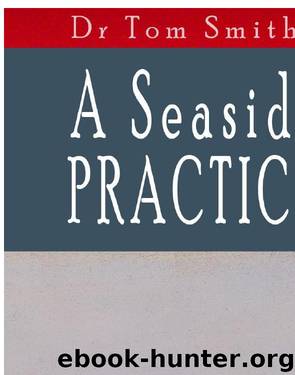 A Seaside Practice by Tom Smith